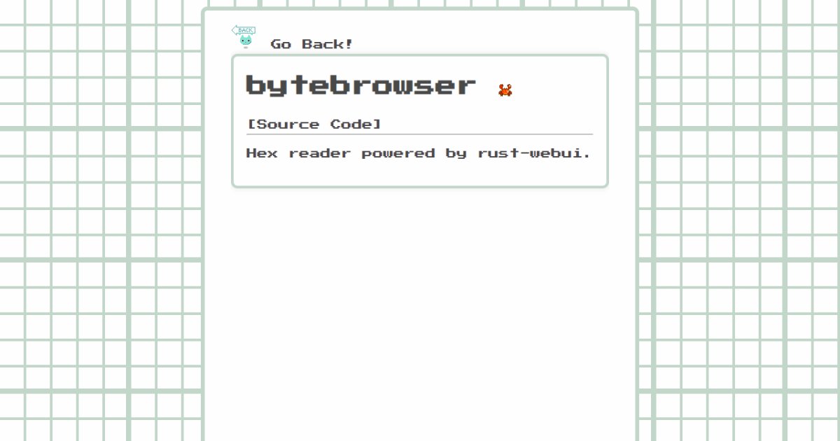 bytebrowser - Hex reader powered by rust-webui.