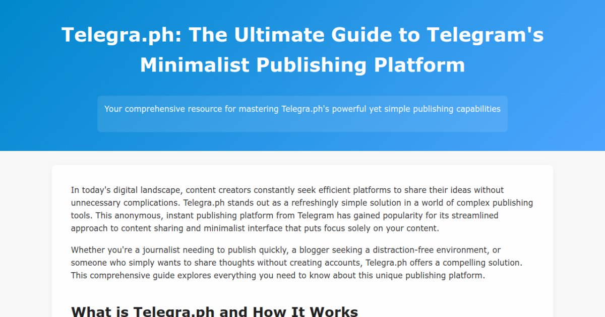 Telegra.ph - Complete Guide to Anonymous, Fast & Minimalist Publishing ...