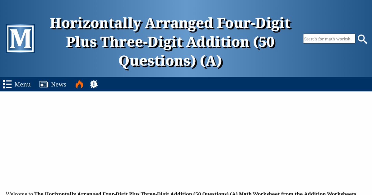 Horizontally Arranged Four Digit Plus Three Digit Addition