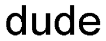 dudetxt.png