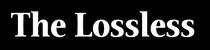 THELOSSLESS.jpg